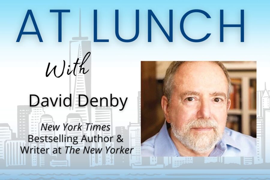 At Lunch with David Denby