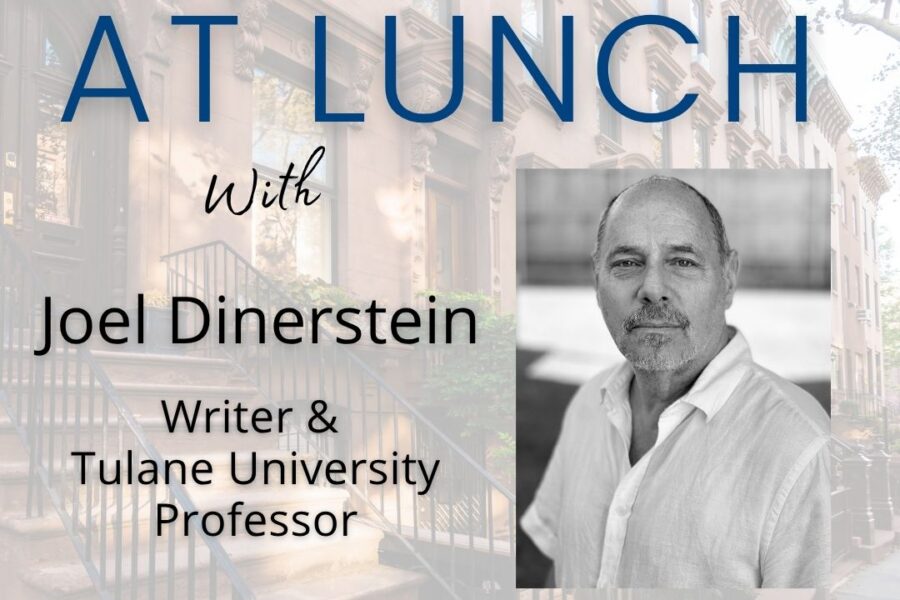 At Lunch with Joel Dinerstein