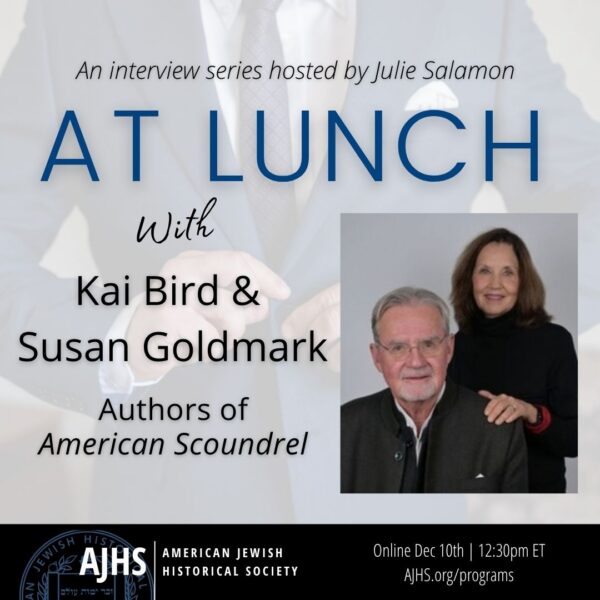 At Lunch with Kai Bird and Susan Goldmark
