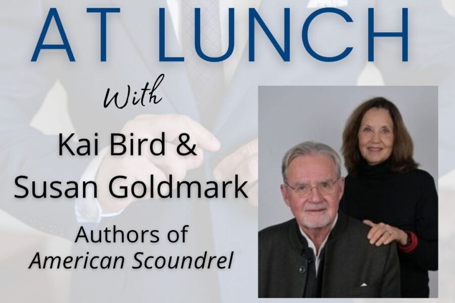 At Lunch with Kai Bird and Susan Goldmark